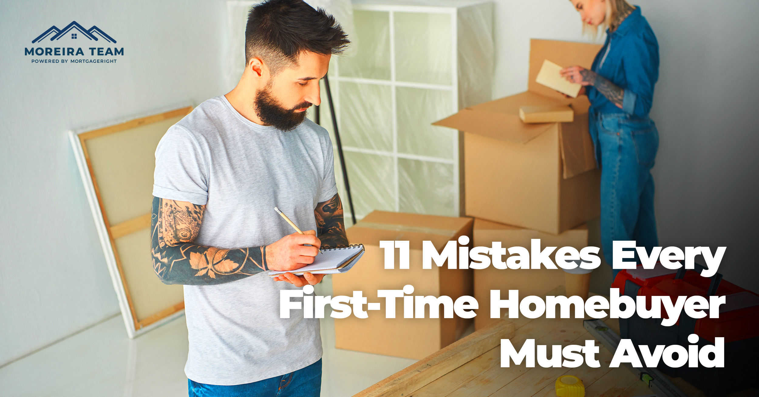 11 mistakes that first time home buyers should avoid