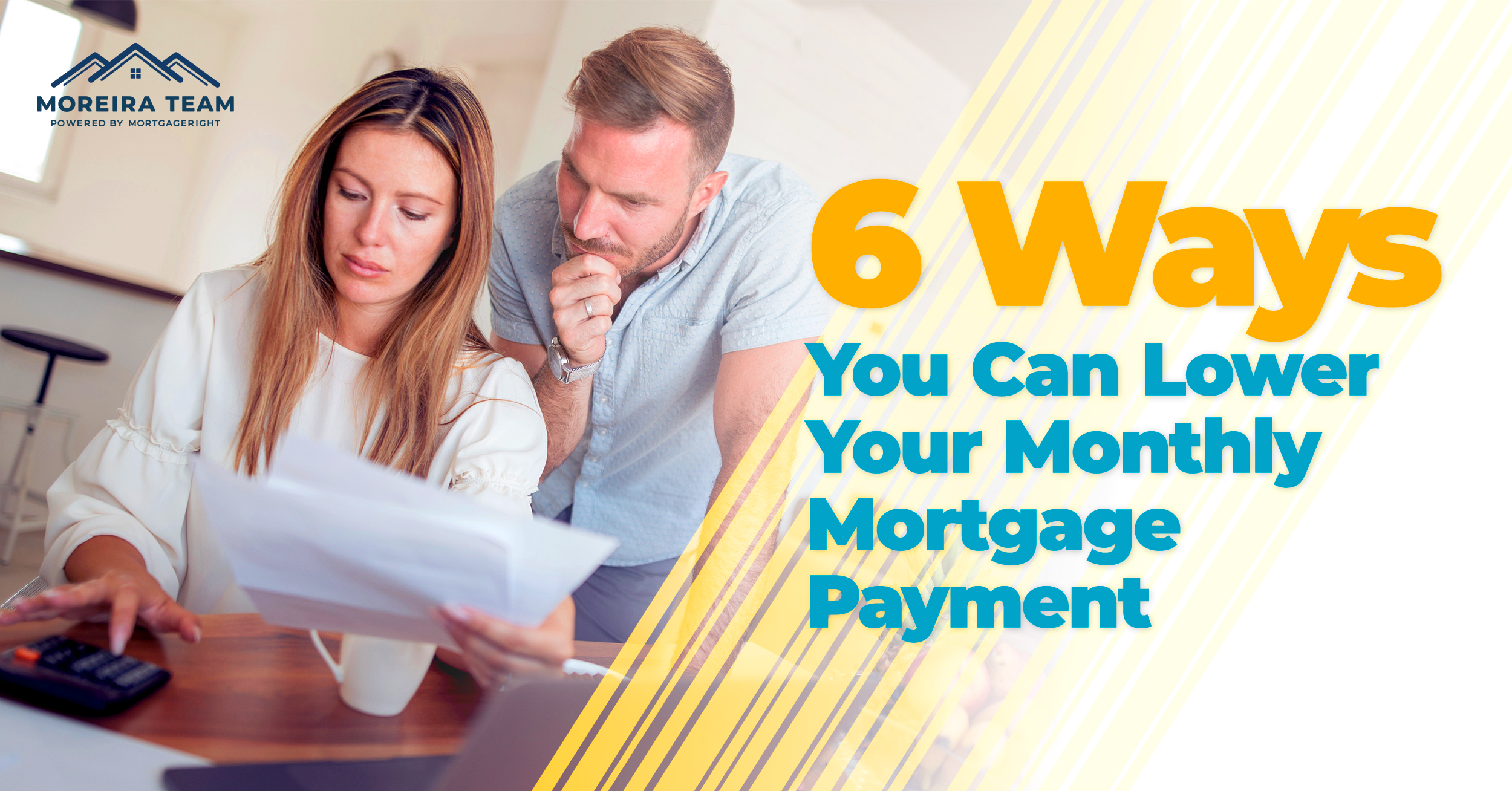 How to Lower Your Mortgage Payment: 6 Practical Ways to Save Monthly