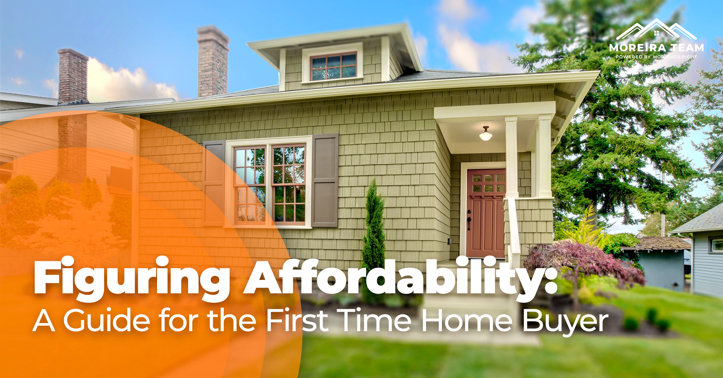 Figuring Affordability: A Guide for the First Time Home Buyer
