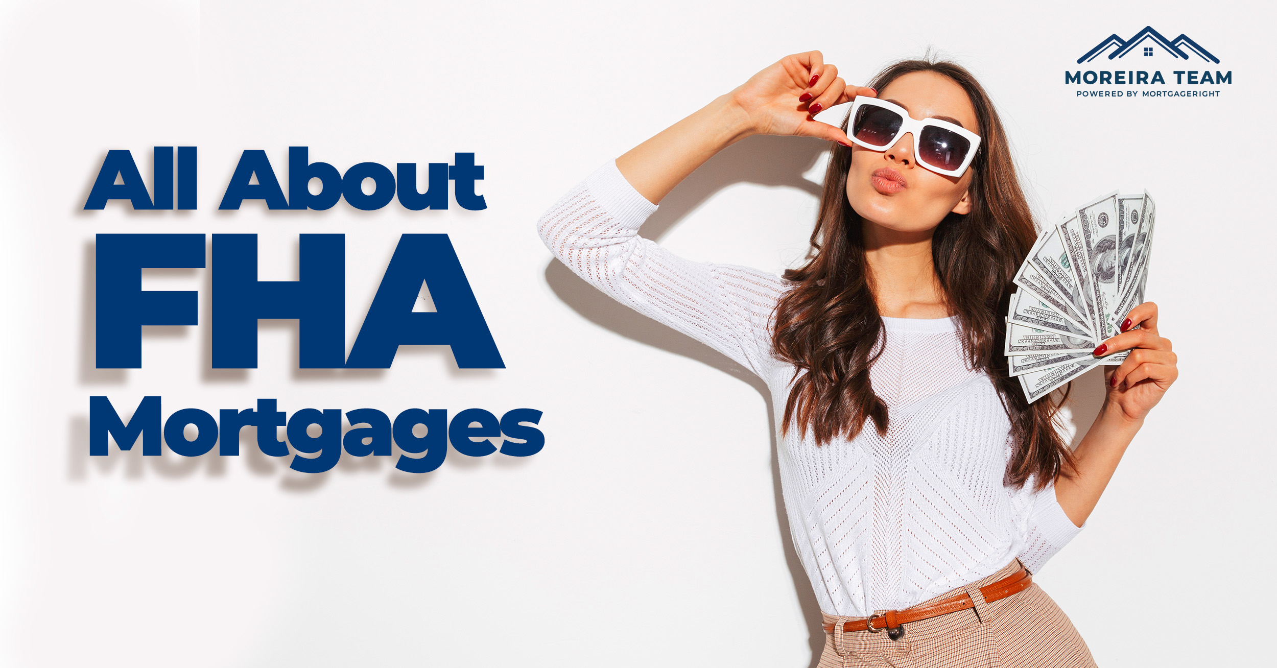 All About FHA Mortgages