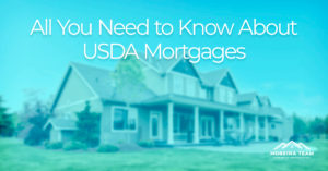 All You Need to Know About USDA Mortgages
