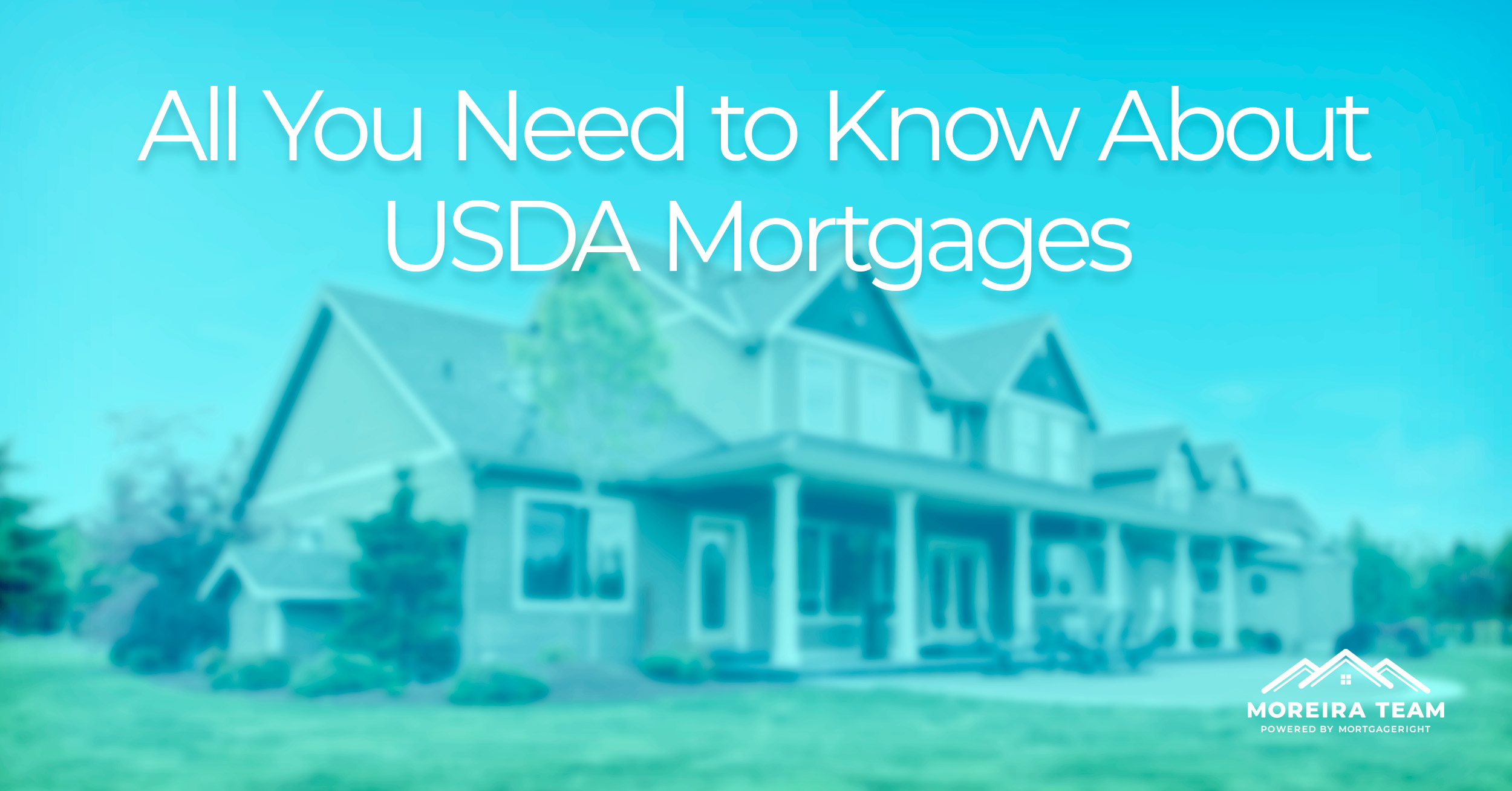 USDA Mortgages – All You Need to Know