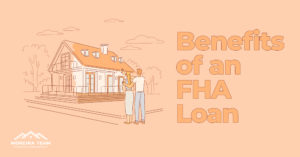 Benefits of an FHA loan