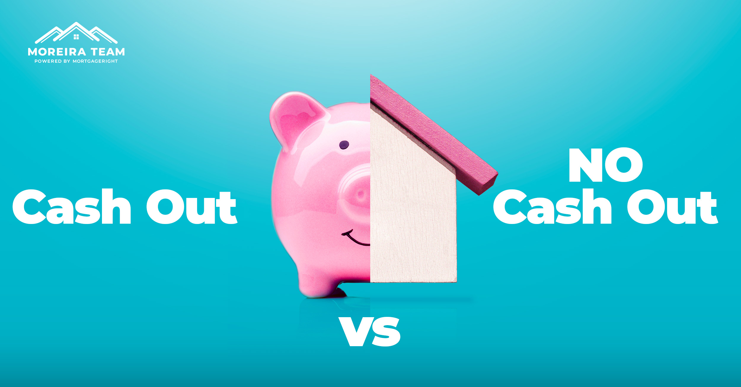 Cash Out Refinance vs No Cash Out Refinance
