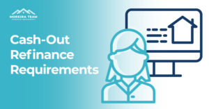 Cashout Refinance Requirements