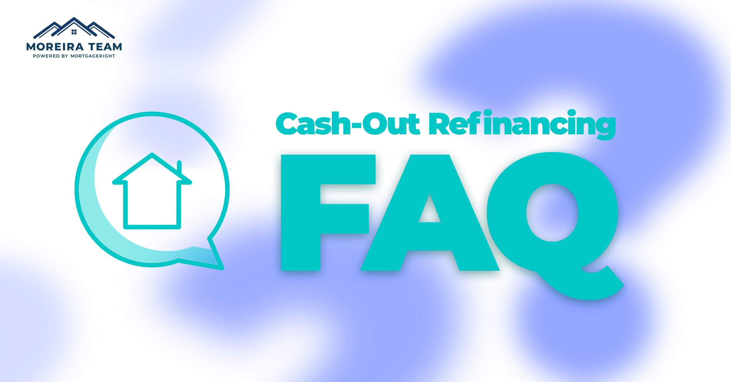 Cashout Refi FAQ
