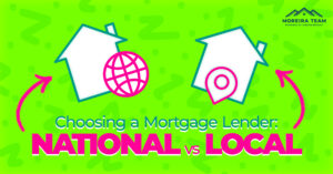 choosing a mortgage lender national vs local