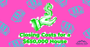 closing costs on a $650,000 house