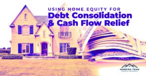 Home Equity for Debt Consolidation