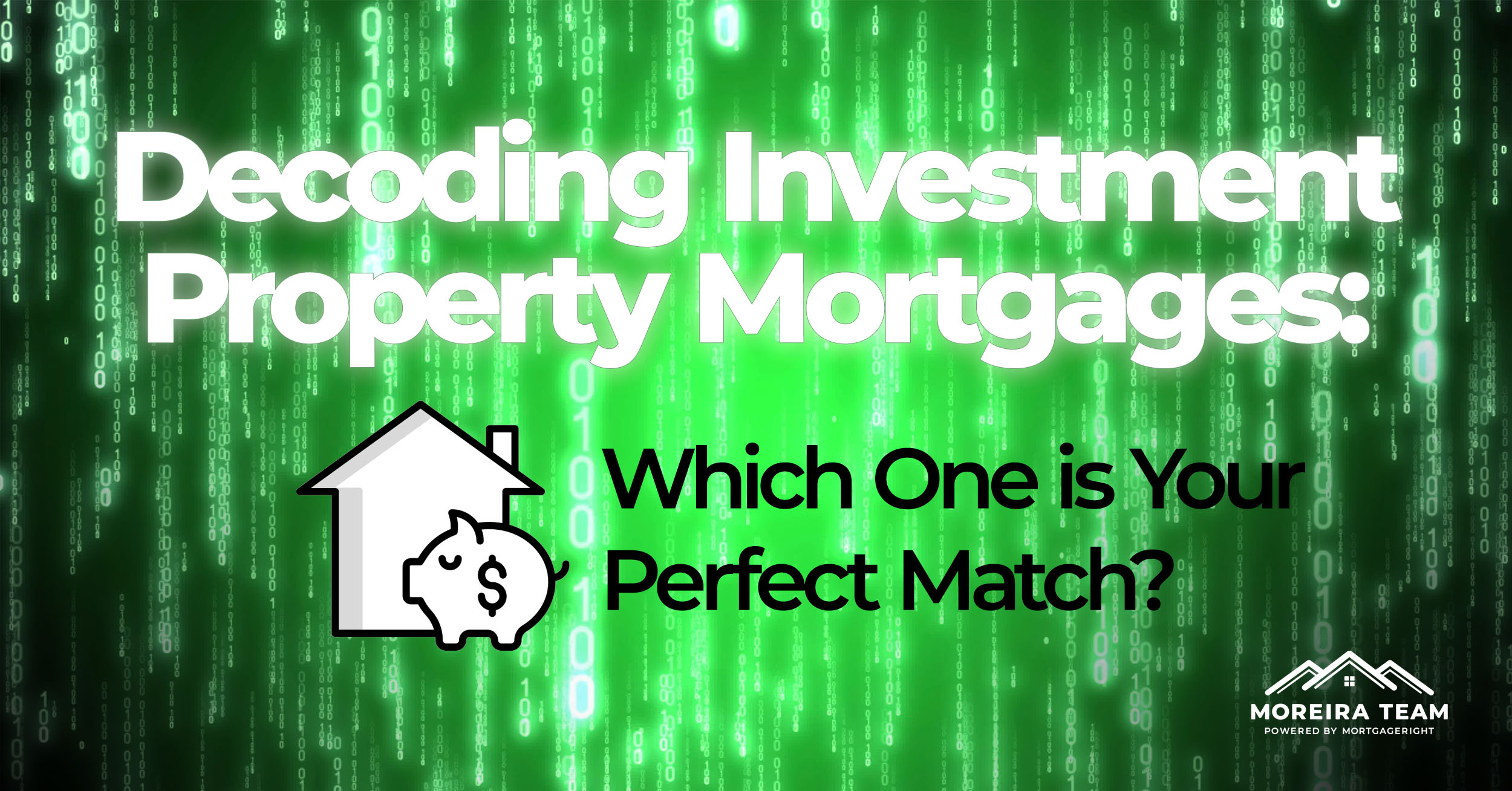 Decoding Investment Property Mortgages: Which One is Your Perfect Match?