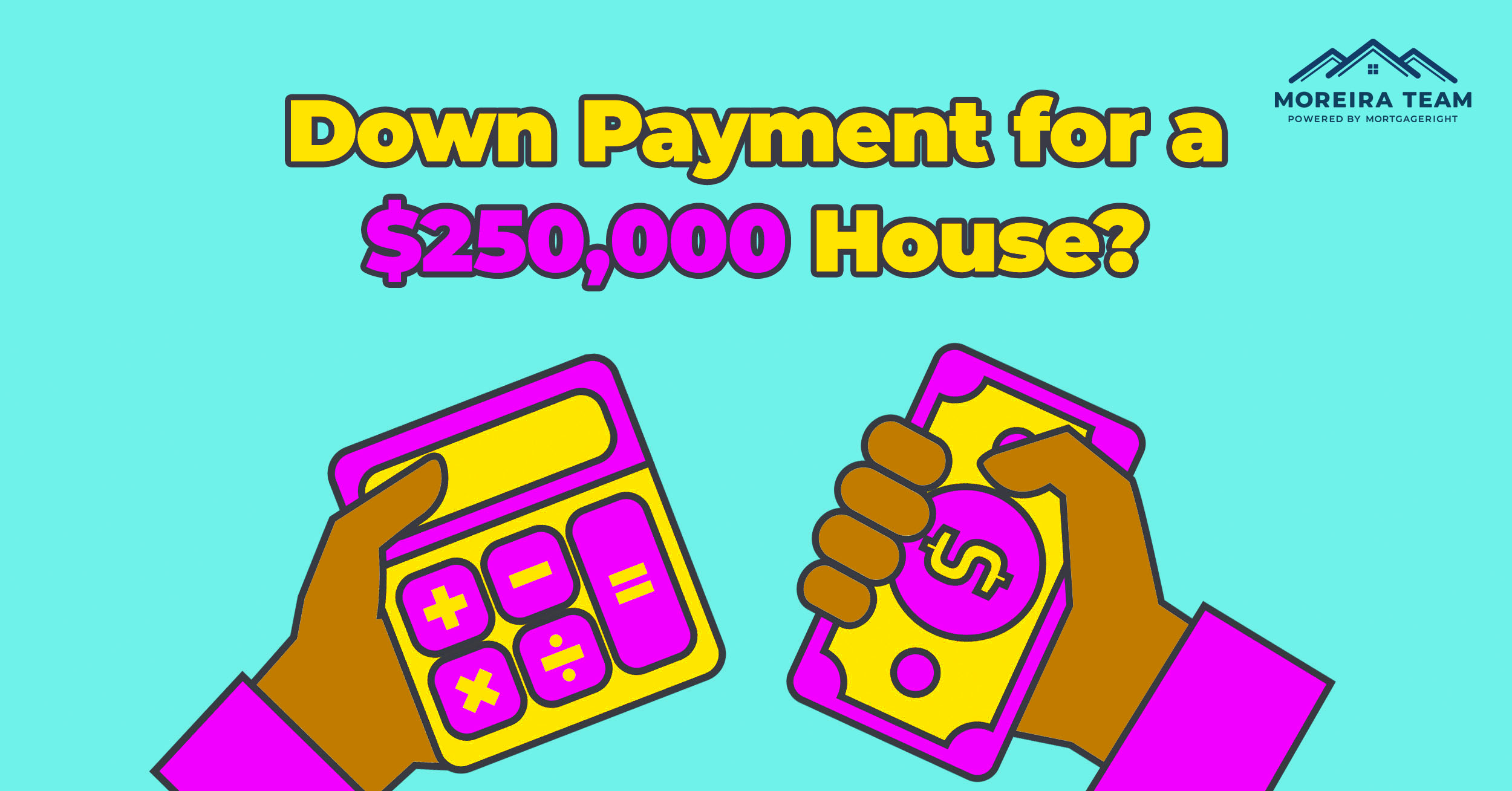 Down payment amount on a $250,000 house