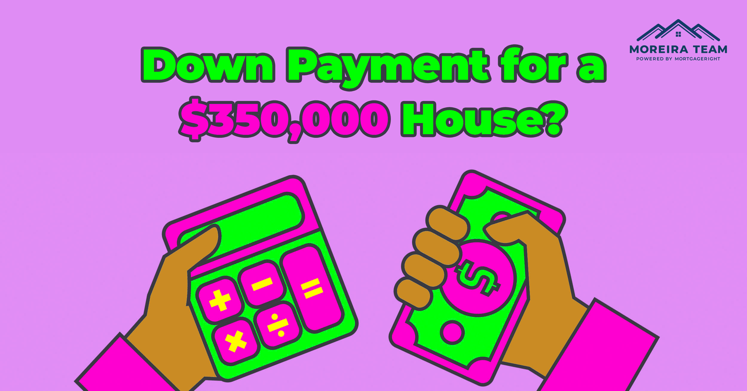 Down payment amount on a $350,000 house