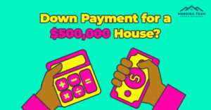 Down payment amount on a $500,000 house