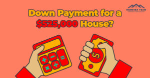 Down payment amount on a $525,000 house