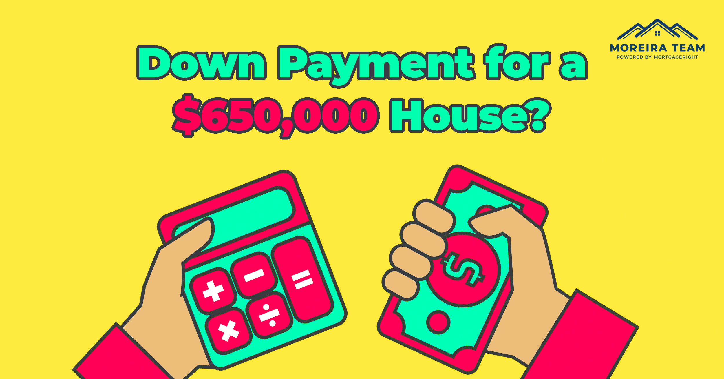 How Much is a Down Payment for a $650,000 Home?