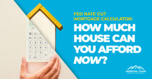 fed rate cut mortgage calculator: how much can you afford?