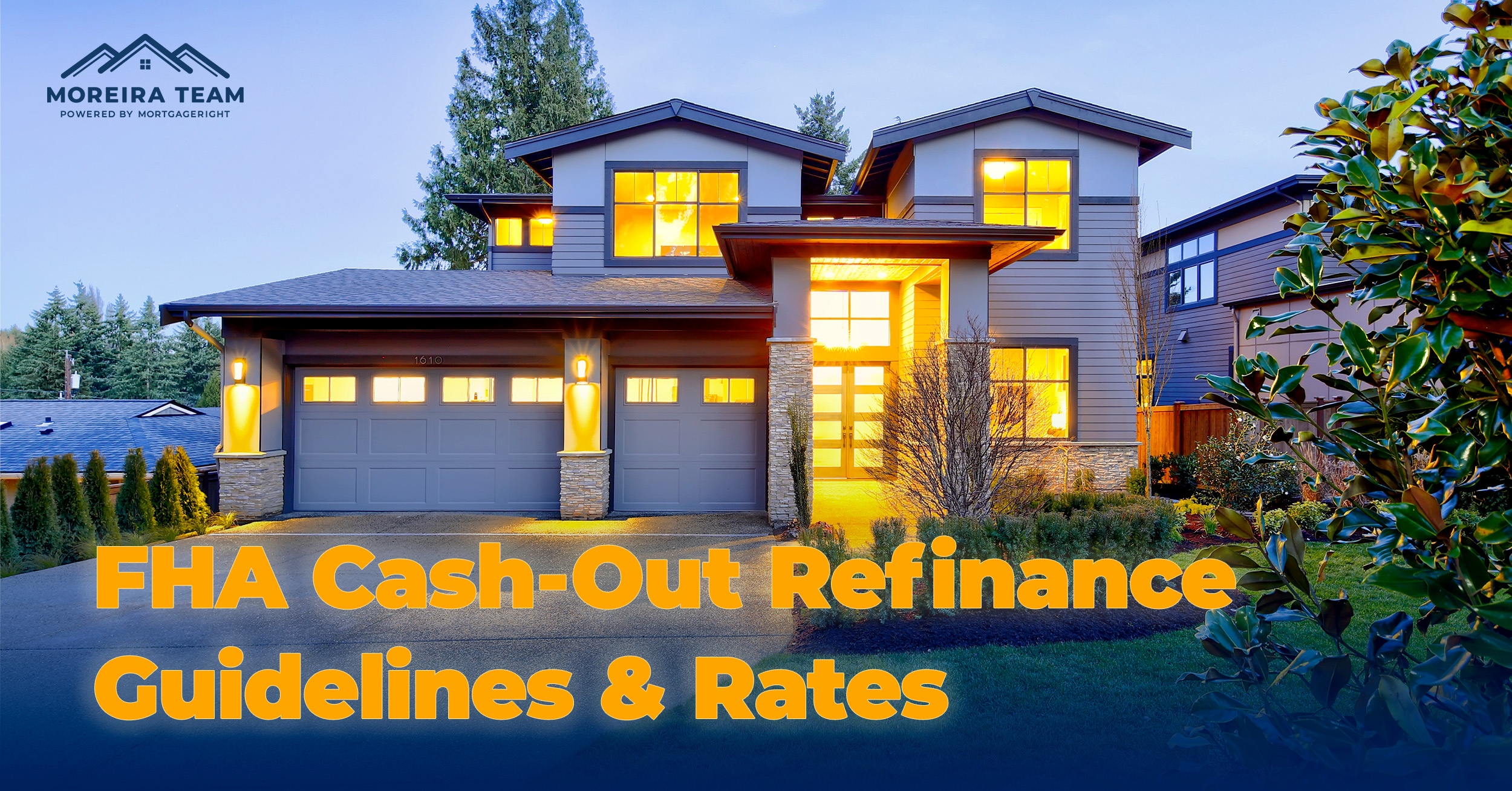 Cashout Refinance guide and Rates