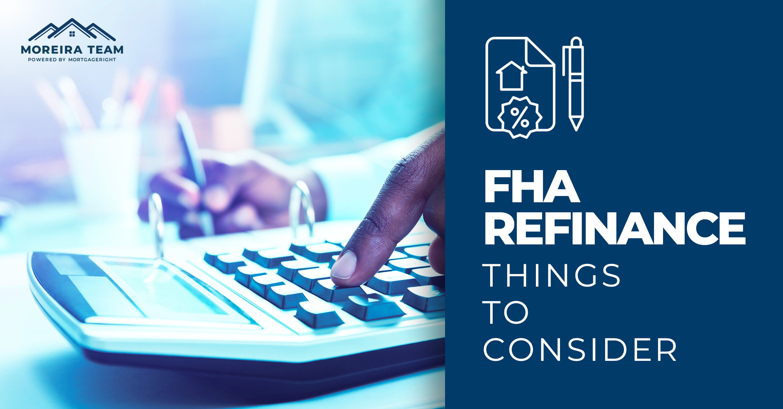 FHA Refinance things to consider