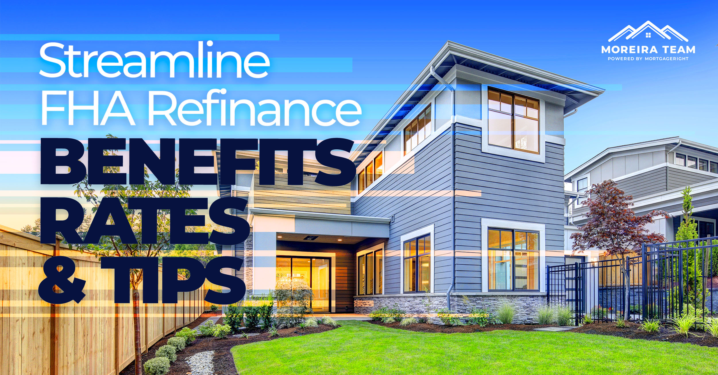 Streamline FHA Refinance: Benefits, Rates, and Application Tips