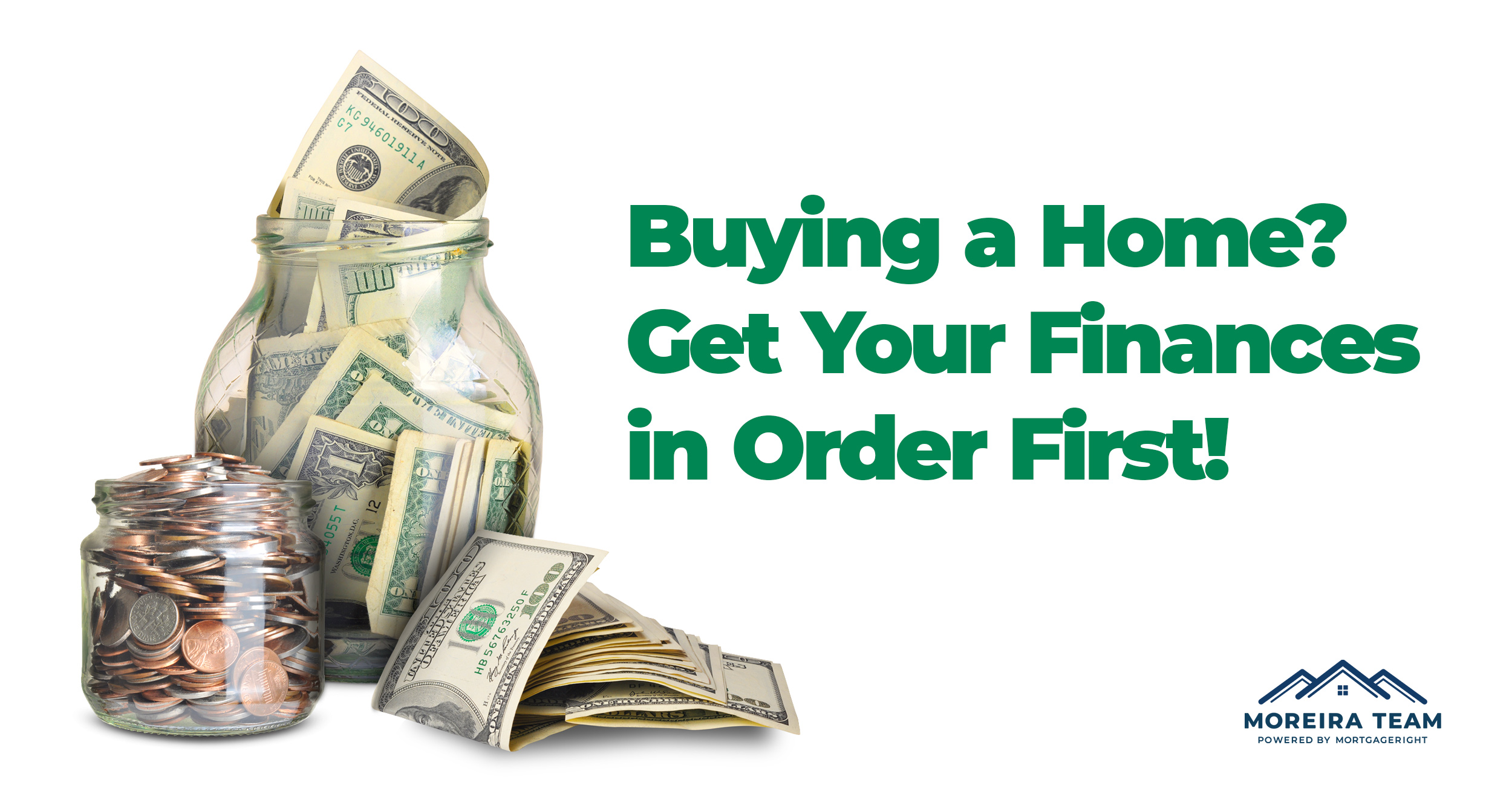 Buying a Home? Get Your Finances in Order First!