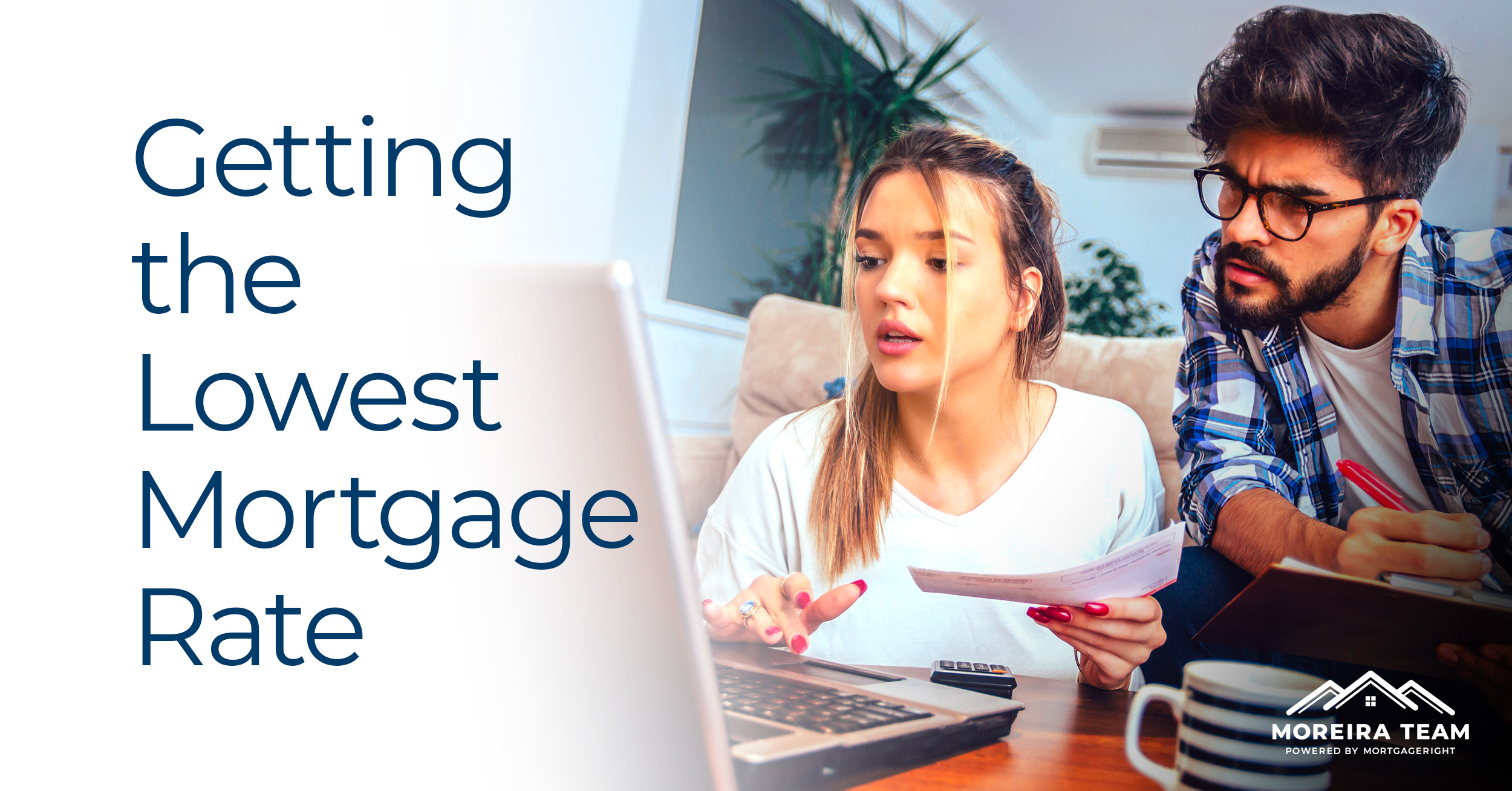 Getting the lowest mortgage rates