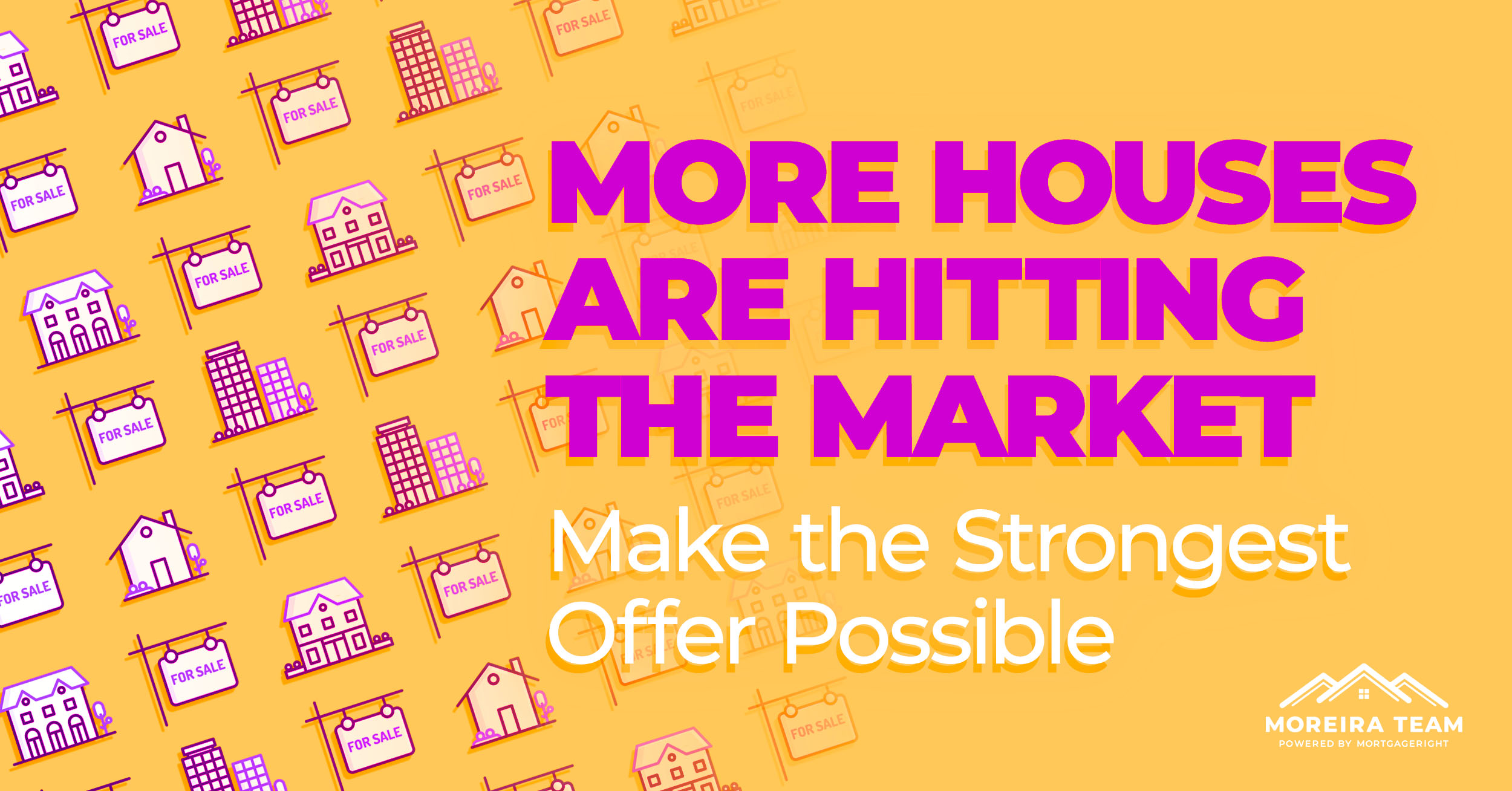 More Houses Are Hitting the Market–Here’s How to Make the Strongest Offer Possible