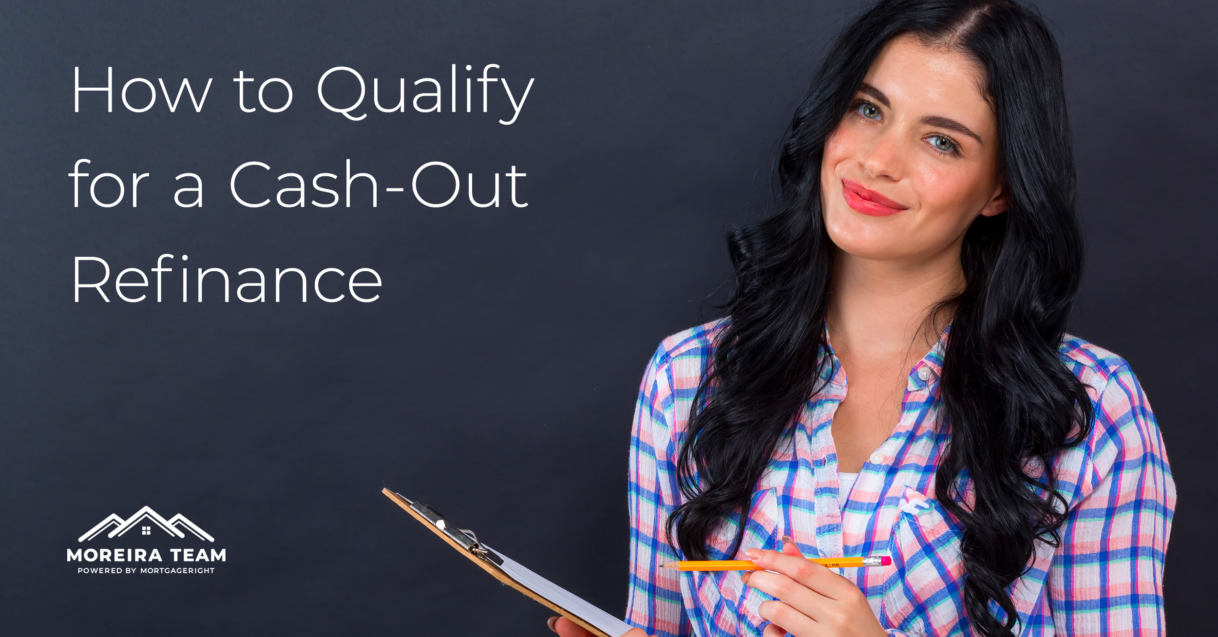 How to qualify for a cashout refi