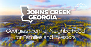 johns creek ga, a neighborhood for families and investors