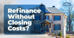 Refinance without closing costs