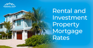 Rental and Investment Property Mortgage Rates