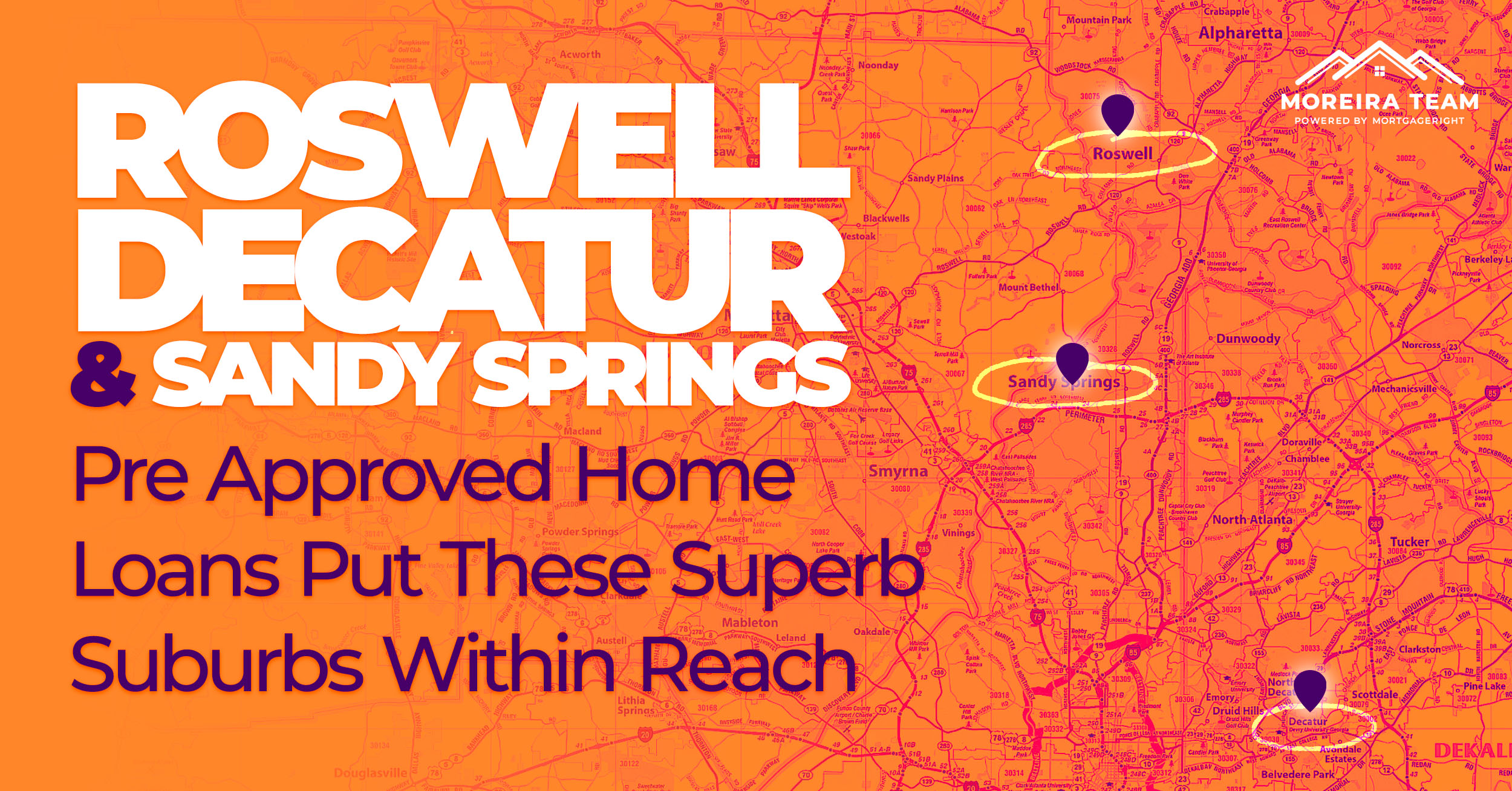 Roswell, Decatur, & Sandy Springs: Pre Approved Home Loans Put These Superb Suburbs Within Reach