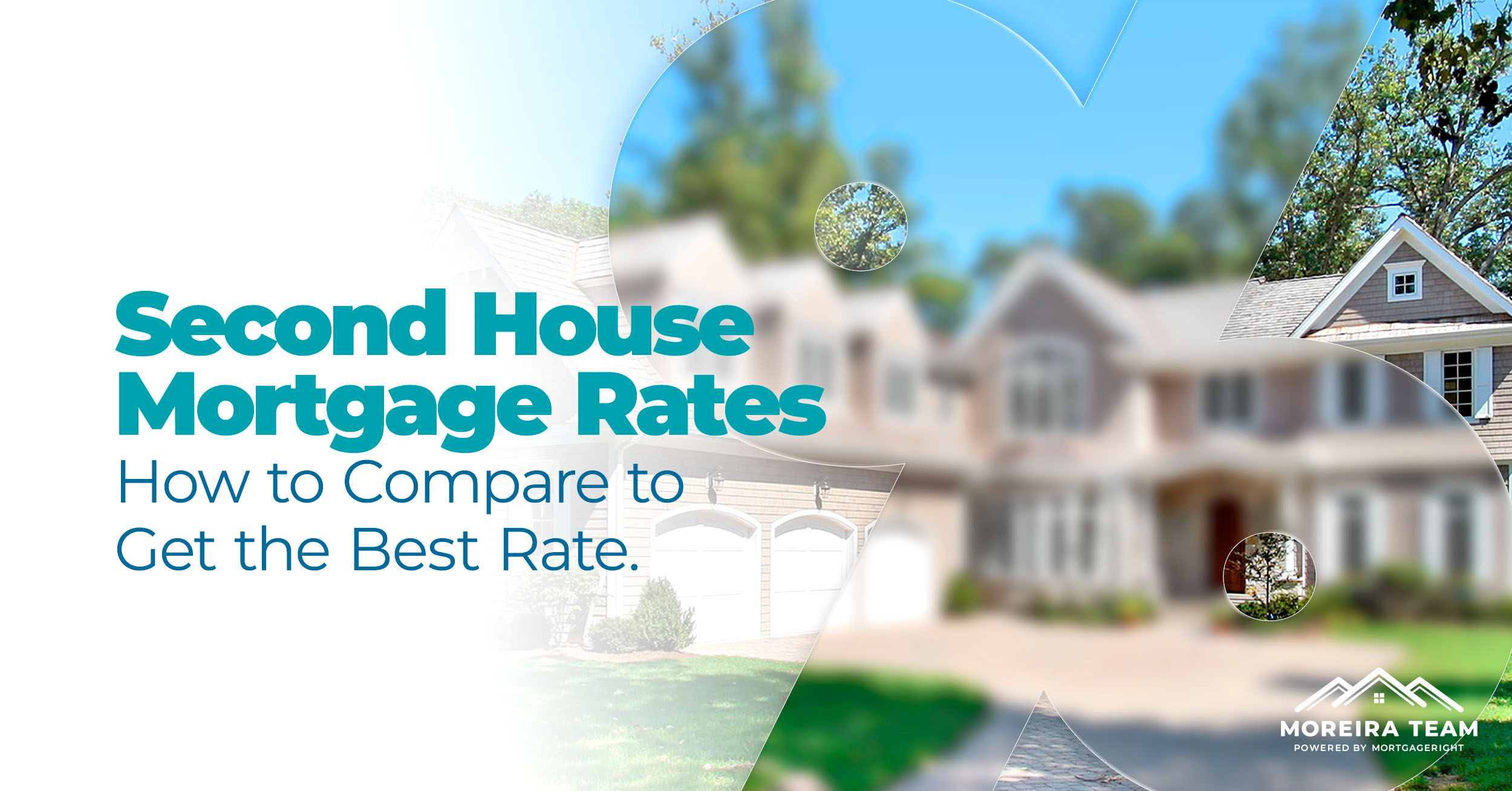Second House Mortgage Rates. What Affects Them and How to Compare to Get the Best Rate.