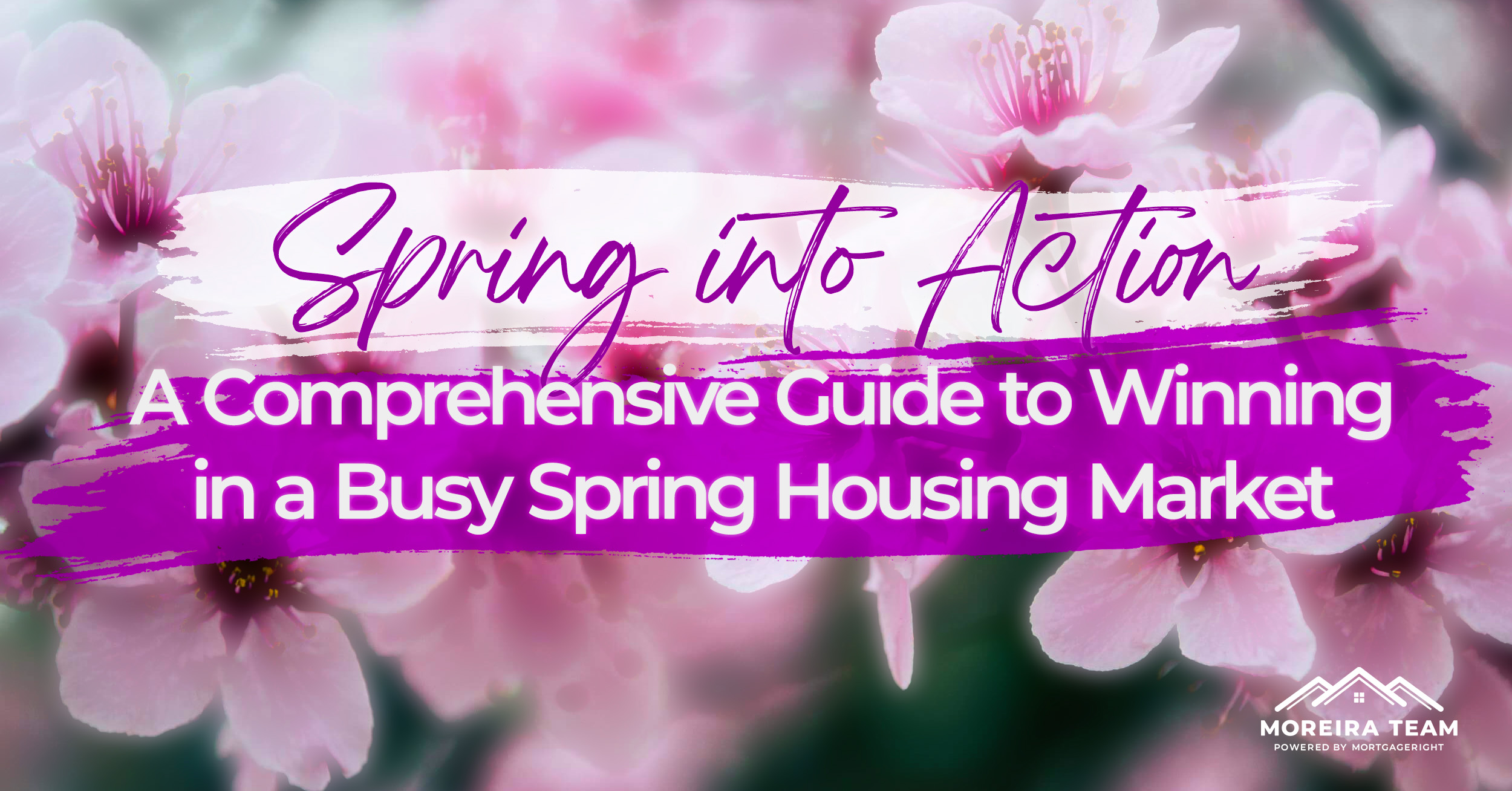 Spring into Action: A Comprehensive Guide to Winning in a Busy Spring Housing Market