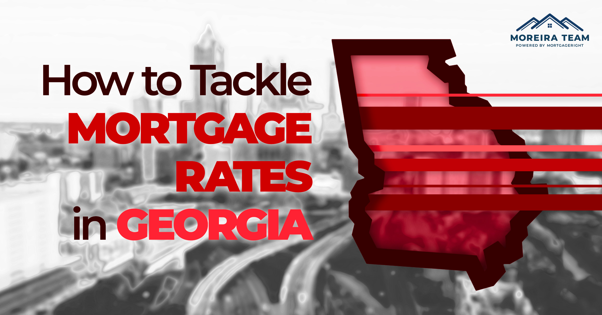 How a Dream Team Helps You Tackle Mortgage Rates in Georgia