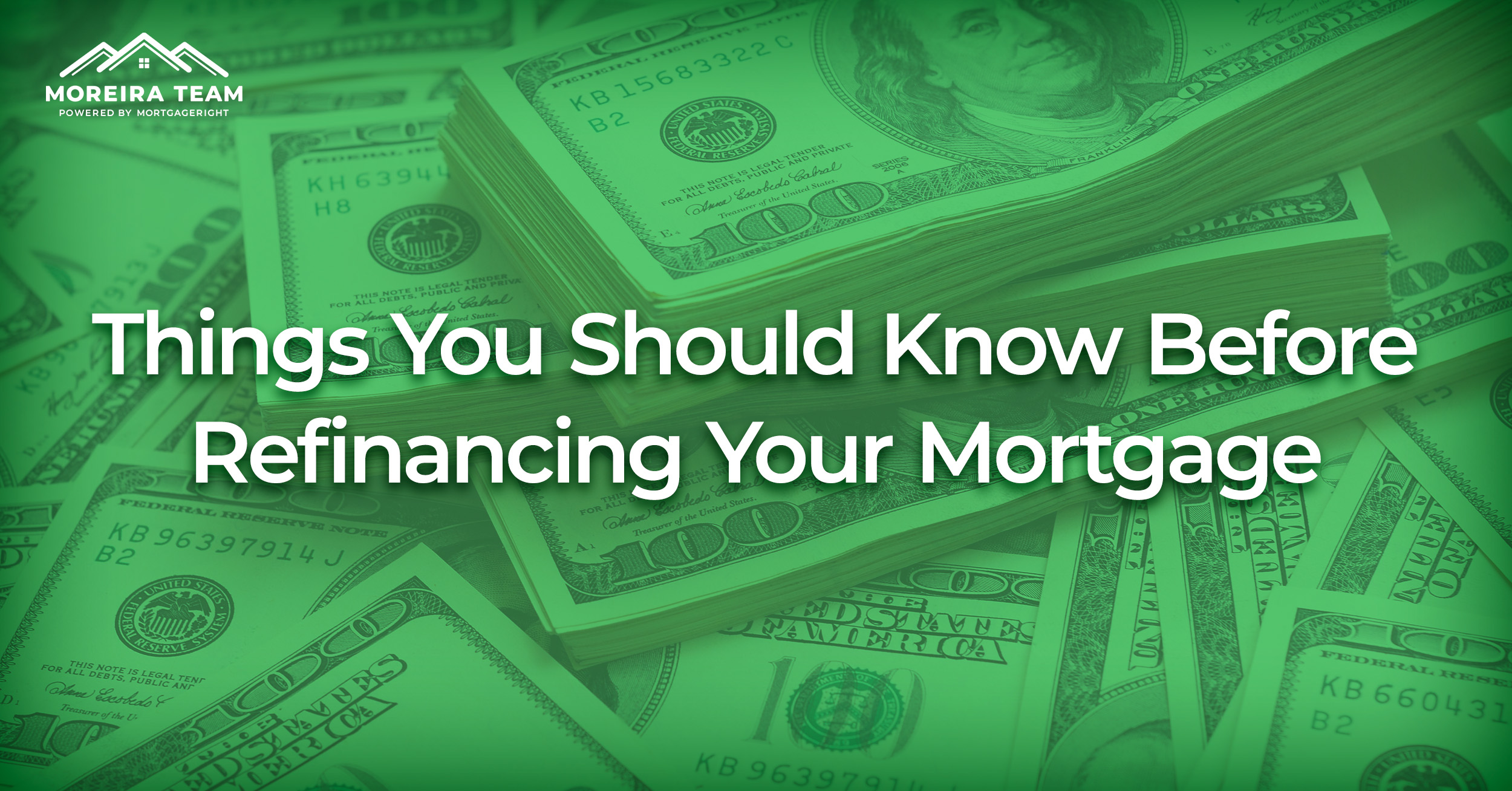 Things You Should Know Before Refinancing Your Mortgage