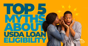 top myths about usda loan eligibility