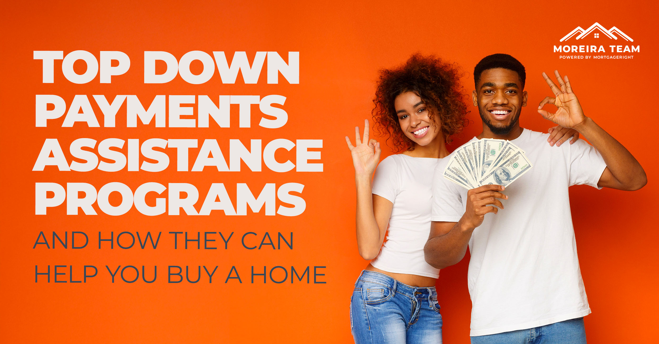 Top Down Payments Assistance Programs and How They Can Help You Buy a Home