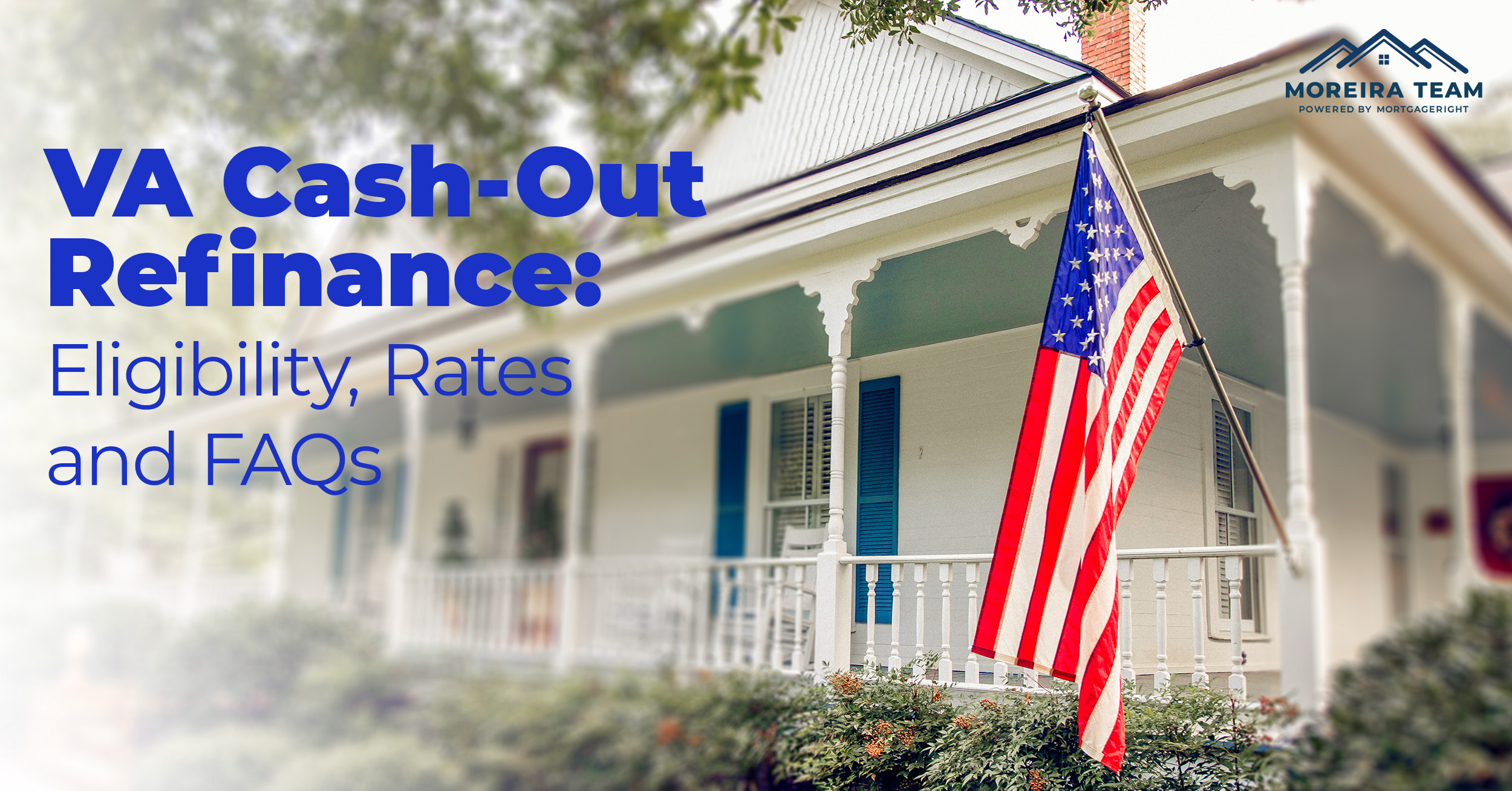 VA Cash-Out Refinance: Eligibility, Rates and FAQs