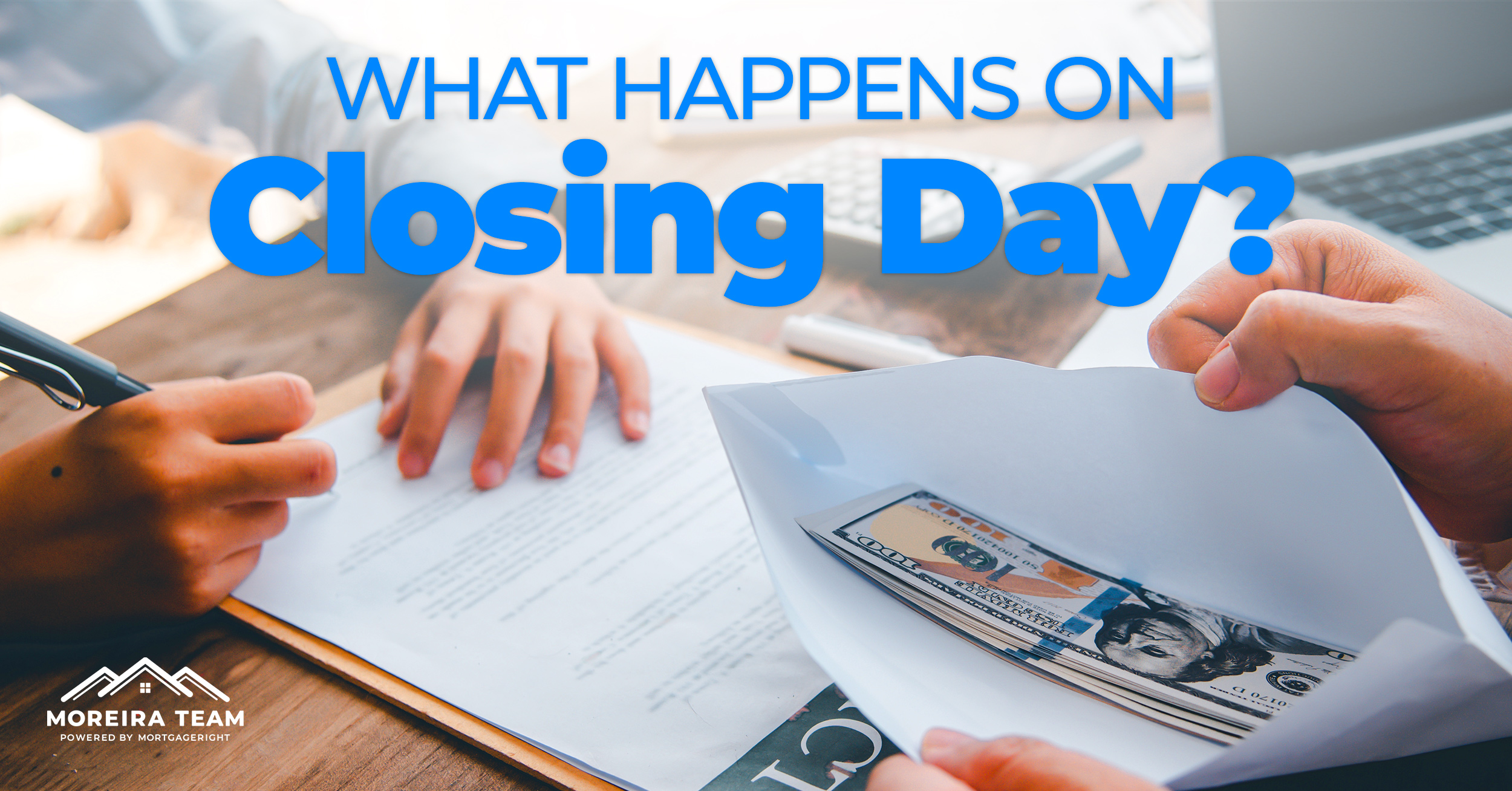 Buying A Home – What Happens on Closing Day?