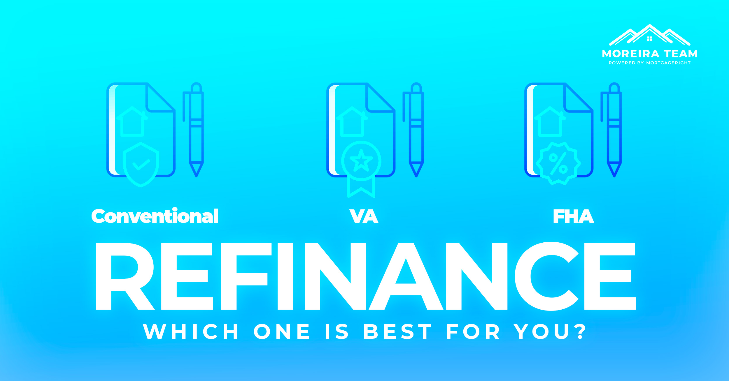 Conventional vs. FHA vs. VA Refinance: Which Program is the Best Option for You?